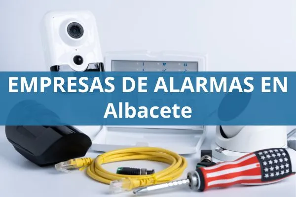 empresas de alarmas en albacete