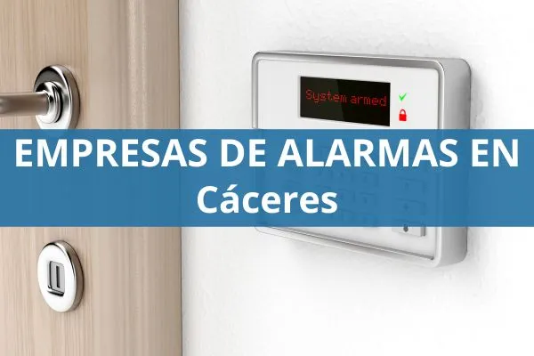 empresas de alarmas en caceres