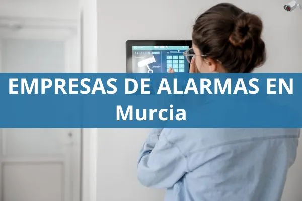 empresas de alarmas en murcia